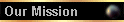 Our Mission